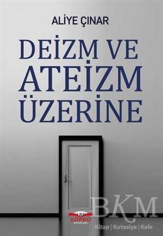 Deizm ve Ateizm Üzerine - Köprü Kitapları