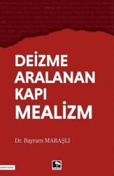 Deizme Aralanan Kapı Mealizm - Çınaraltı Yayınları