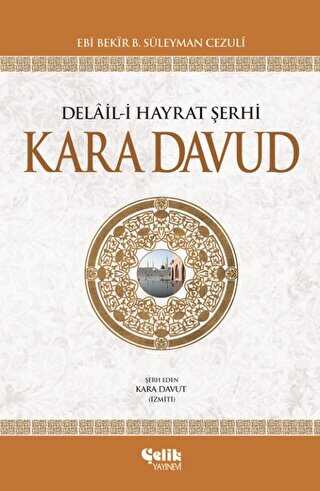 Delail-i Hayrat Şerhi Kara Davud 2. Hamur - İthal Kağıt - Çelik Yayınevi