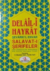 Delaili Hayrat Türkçe-Arapça Şevarkıl Envar, Salavat-ı Şerifeler - Esma Yayınları