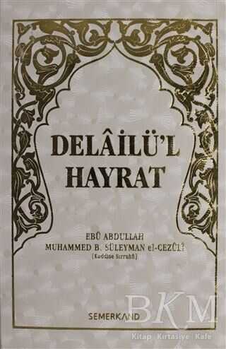 Delailü`l Hayrat - Semerkand Yayınları
