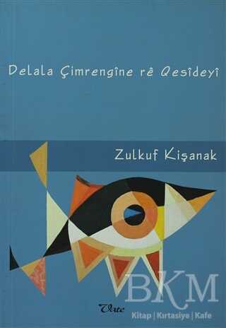 Delale Çimrengıne re Qesıdeyı - Vate Yayınevi