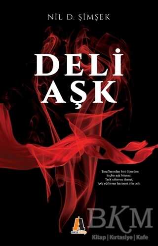 Deli Aşk - Akis Kitap