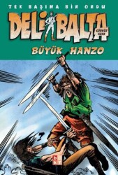 Deli Balta - Büyük Hanzo - Babıali Kültür Yayıncılığı