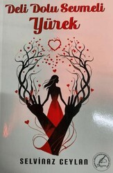 Deli Dolu Sevmeli Yürek - Yazşader Yayıncılık