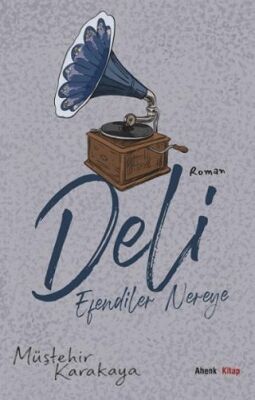 Deli - Efendiler Nereye? - 1