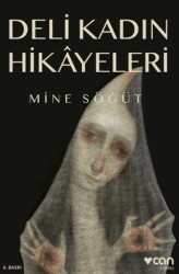 Deli Kadın Hikayeleri - Can Yayınları
