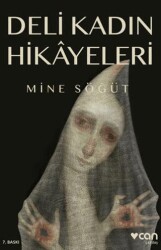 Deli Kadın Hikayeleri - Can Yayınları