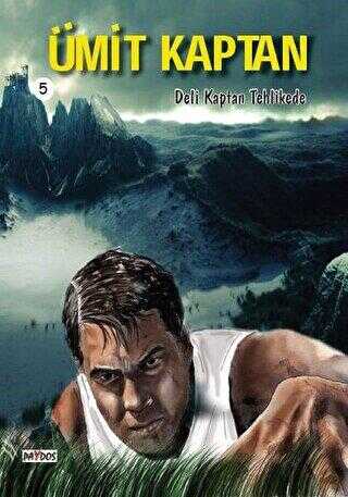 Deli Kaptan Tehlikede - Ümit Kaptan 5 - Paydos Yayıncılık