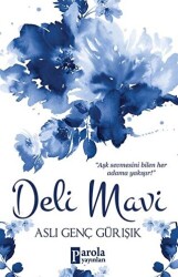 Deli Mavi - Parola Yayınları