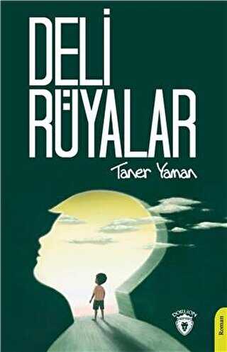 Deli Rüyalar - Dorlion Yayınları