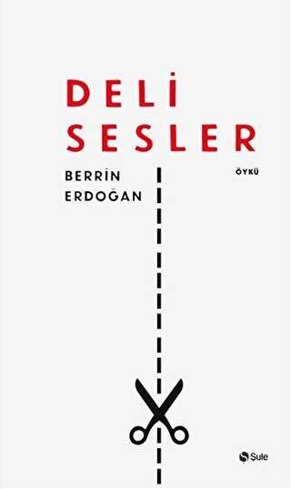 DELİ SESLER - Şule Yayınları