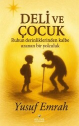 Deli ve Çocuk - Akıl Fikir Yayınları