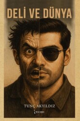 Deli Ve Dünya - İkinci Adam Yayınları