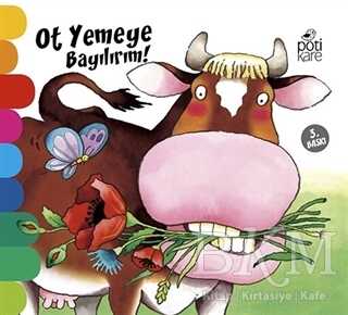 Ot Yemeye Bayılırım! - Delikli Kitaplar Serisi - Pötikare Yayıncılık