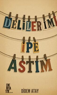Delilerimi İpe Astım - 1