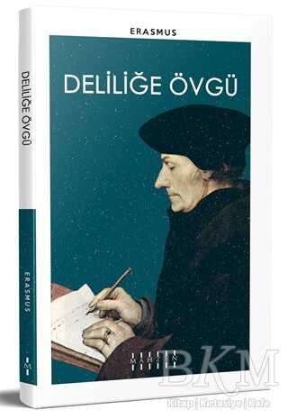 Deliliğe Övgü - Mahzen Yayıncılık