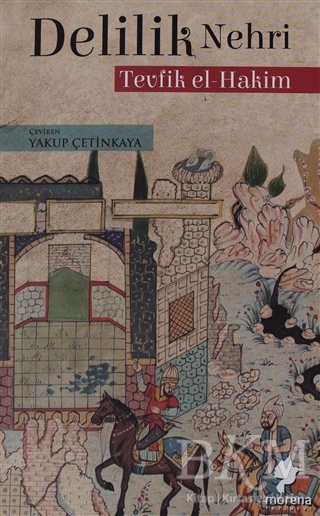 Delilik Nehri - Morena Yayınevi