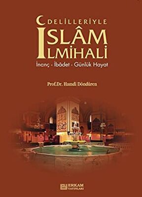 Delilleriyle İslam İlmihali