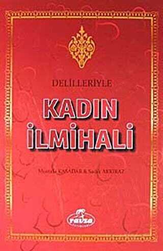 Delilleriyle Kadın İlmihali - Ravza Yayınları