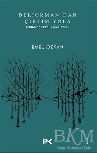 Deliorman`dan Çıktım Yola - Profil Kitap