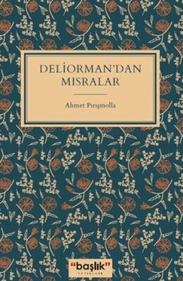 Deliorman’dan Mısralar - 1