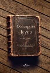 Delişmen’in Hayatı - Sokak Kitapları Yayınları