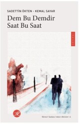 Dem Bu Demdir Saat Bu Saat - TK Yayınevi