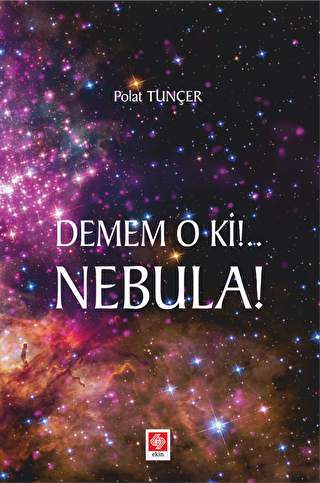 Demem o ki!.. Nebula! - Ekin Basım Yayın