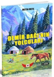 Demir Dağı`nın Yolcuları - Mavi Yeleli Kurt’un Ardından 2 - Minel Yayın