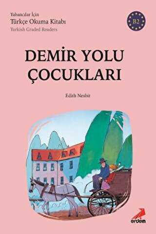 Demir Yolu Çocukları B2 Türkish Graded Readers