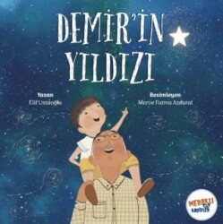 Demir`in Yıldızı - Meraklı Kaşifler Yayınevi
