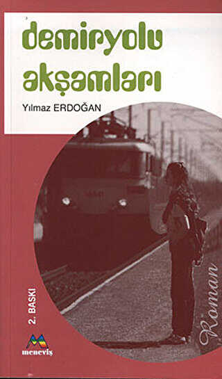 Demiryolu Akşamları - Meneviş Yayınları