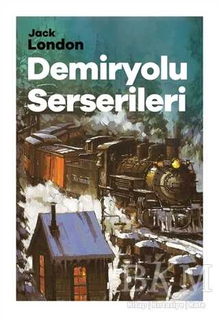 Demiryolu Serserileri - Halk Kitabevi