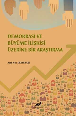 Demokrasi ve Ekonomik Büyüme İlişkisi Üzerine Bir İnceleme - 1