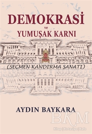 Demokrasi ve Yumuşak Karnı - Cinius Yayınları