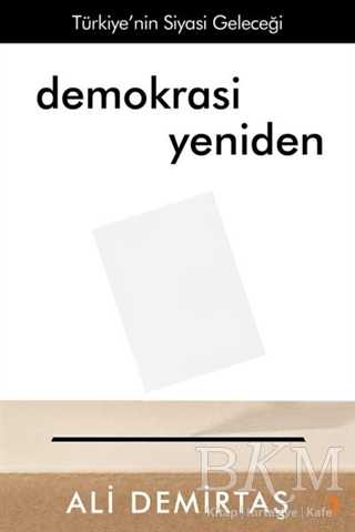 Demokrasi Yeniden Türkiye’nin Siyasi Geleceği - Cinius Yayınları