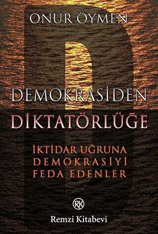 Demokrasiden Diktatörlüğe - Remzi Kitabevi