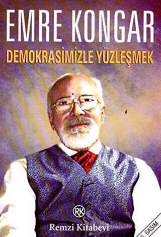Demokrasimizle Yüzleşmek - Remzi Kitabevi