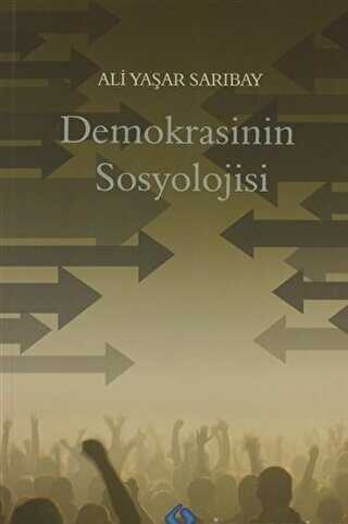 Demokrasinin Sosyolojisi - Sentez Yayınları