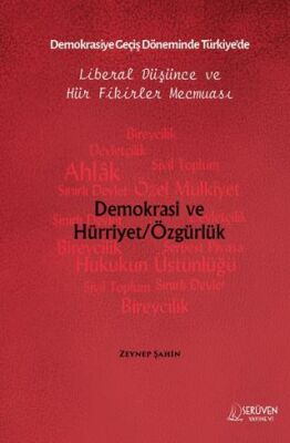 Demokrasiye Geçiş Döneminde Türkiye’de Liberal Düşünce ve Hür Fikirler Mecmuası - 1