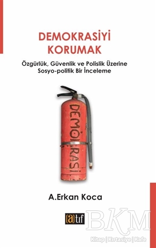 Demokrasiyi Korumak - Atıf Yayınları