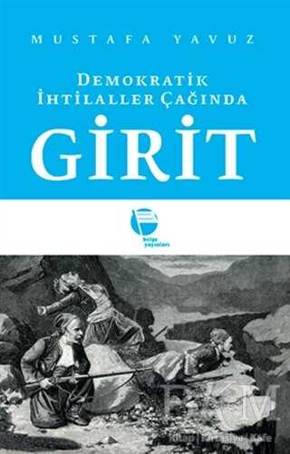 Demokratik İhtilaller Çağında Girit - Belge Yayınları