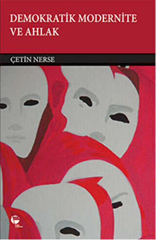 Demokratik Modernite ve Ahlak - Belge Yayınları