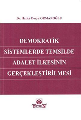 Demokratik Sistemlerde Temsilde Adalet İlkesinin Gerçekleştirilmesi - 1