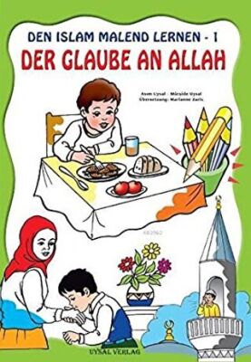 Den İslam Malend Lernen - Den Glaube An Allah 1 kapağı