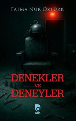 Denekler ve Deneyler - 1