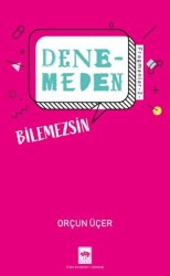 Denemeden Bilemezsin - Fragmanlar 2 - Ötüken Neşriyat