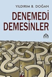 Denemedi Demesinler - Kurgu Kültür Merkezi