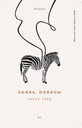 Sonra, Doğdum - Kurmaca Akademi